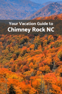 Chimney Rock Vacation Guide